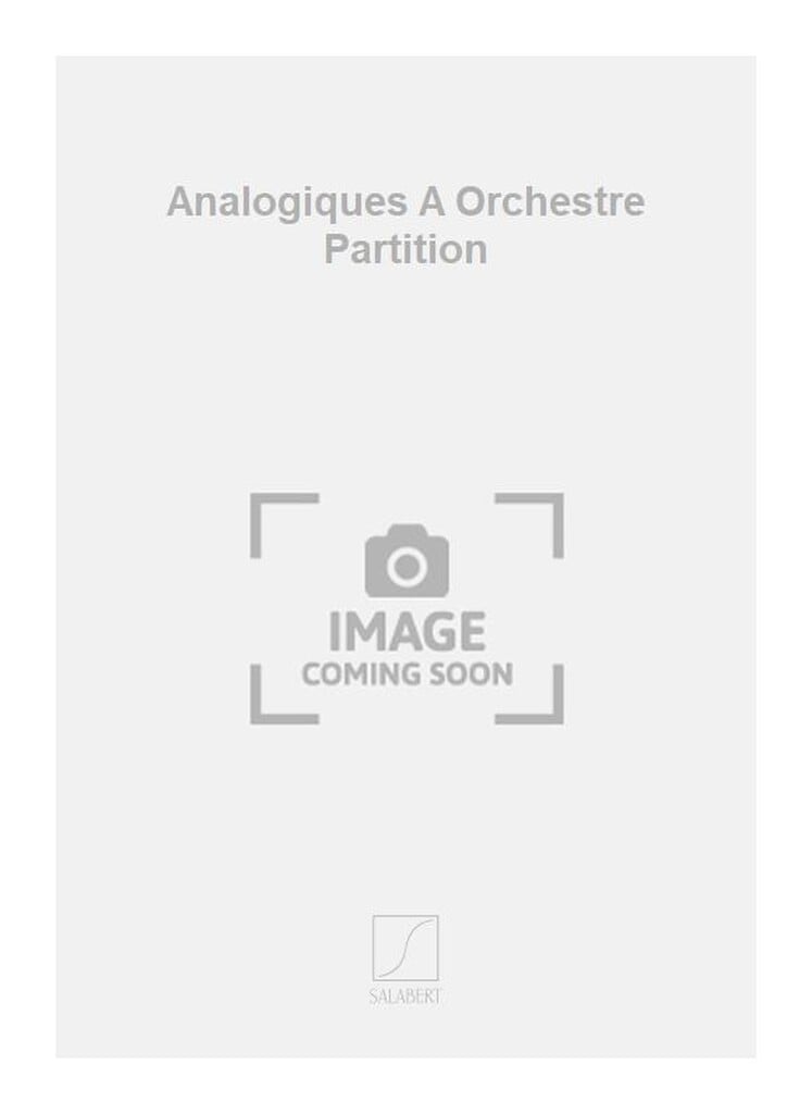 Analogiques A Orchestre Partition